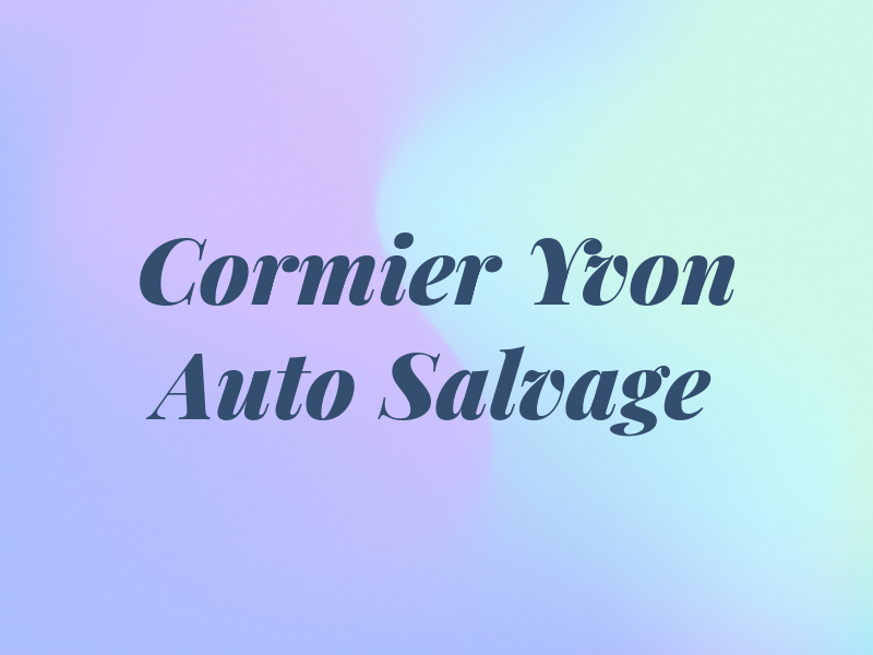 Cormier Yvon Auto Salvage Inc