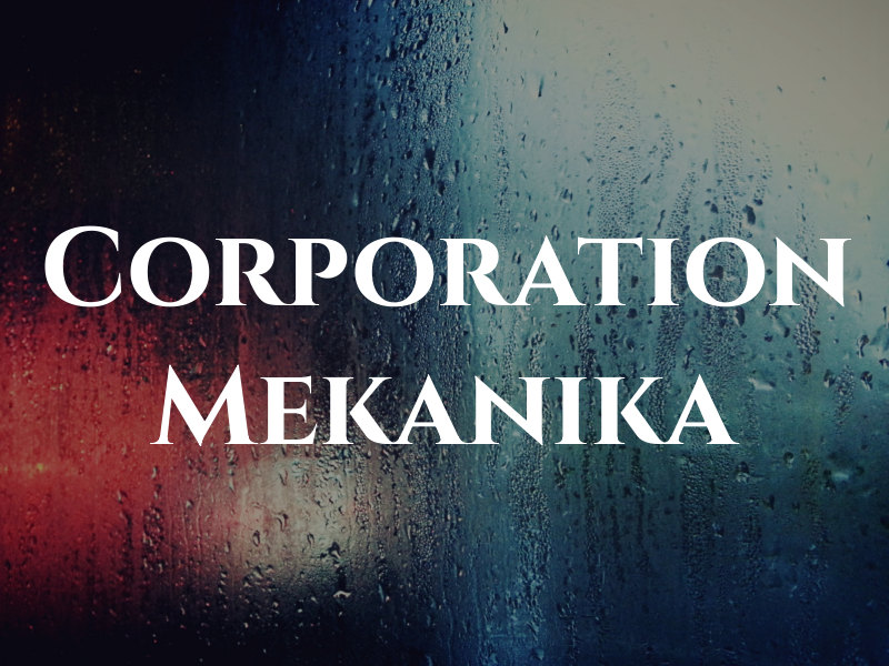 Corporation Mekanika