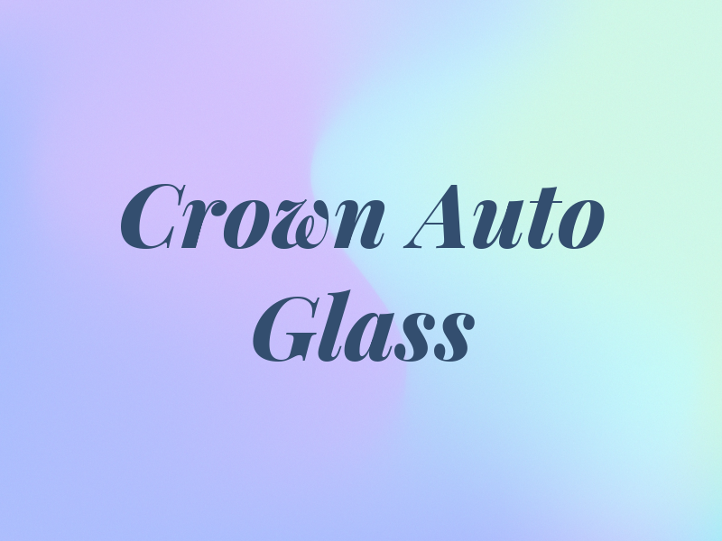Crown Auto Glass