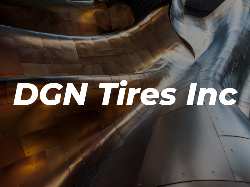 DGN Tires Inc