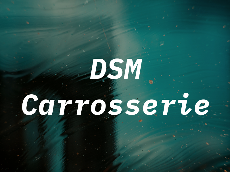 DSM Carrosserie