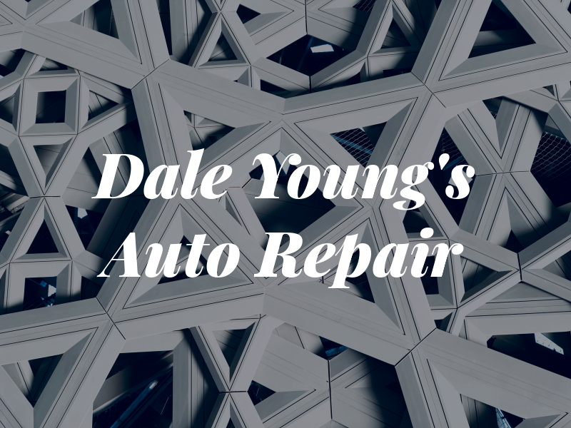Dale Young's Auto Repair