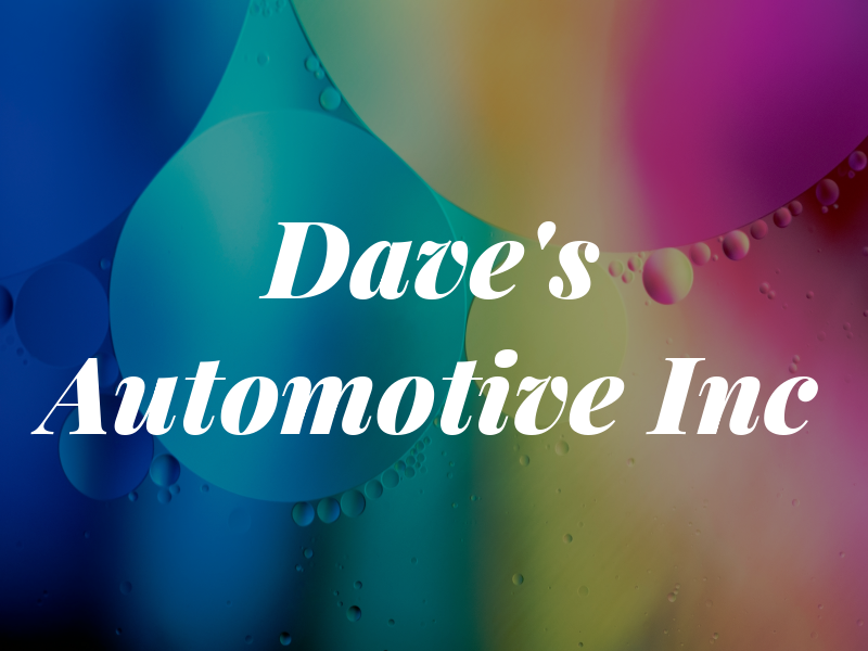 Dave's Automotive Inc