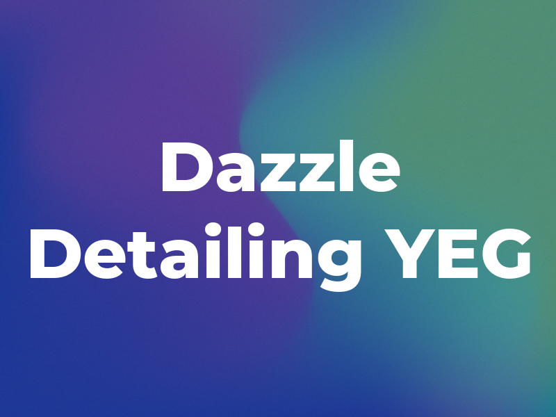 Dazzle Detailing YEG