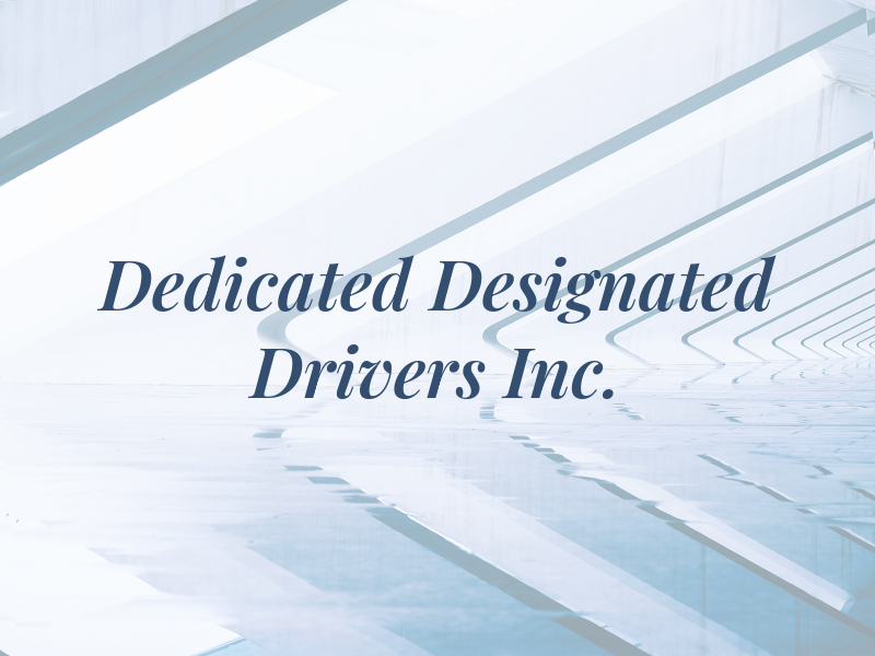 Dedicated Designated Drivers Inc.