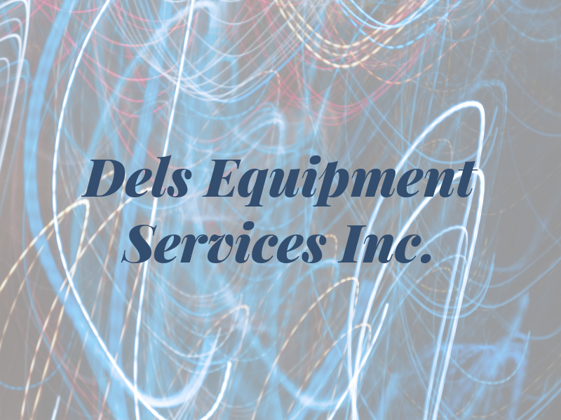 Dels Equipment Services Inc.