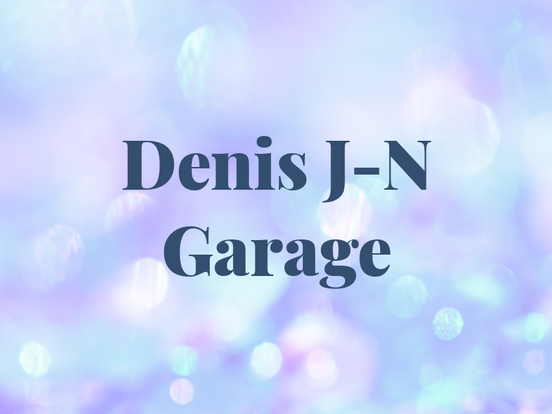 Denis J-N Garage