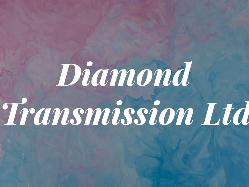 Diamond Transmission Ltd