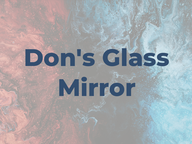 Don's Glass & Mirror