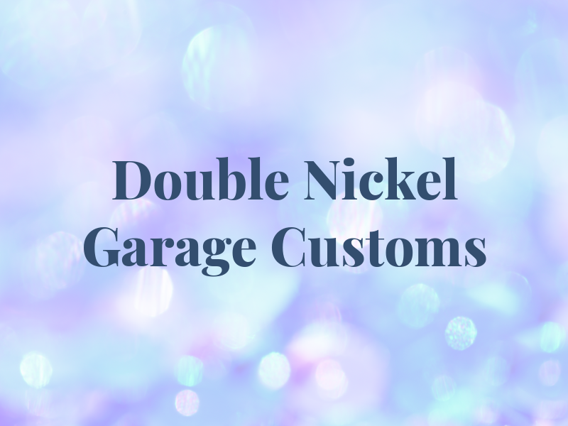 Double Nickel Garage & Customs