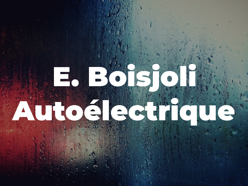 E. Boisjoli Autoélectrique