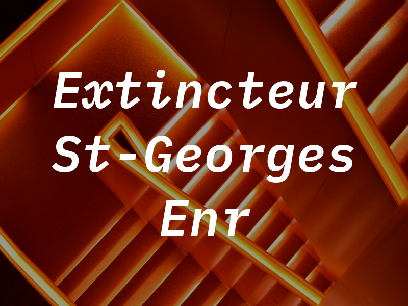 Extincteur St-Georges Enr