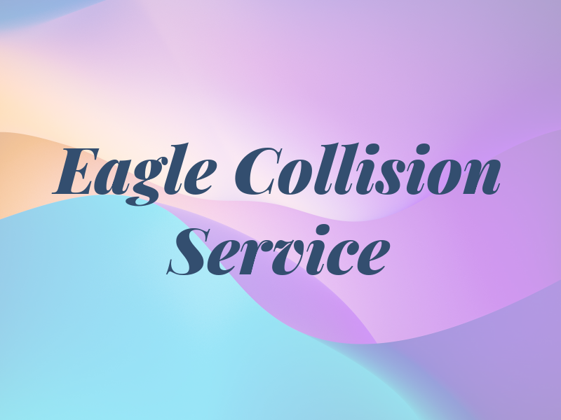 Eagle Collision Service Ltd