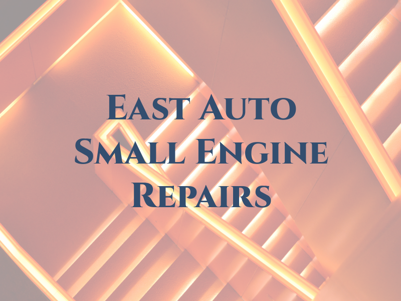 East End Auto & Small Engine Repairs LTD