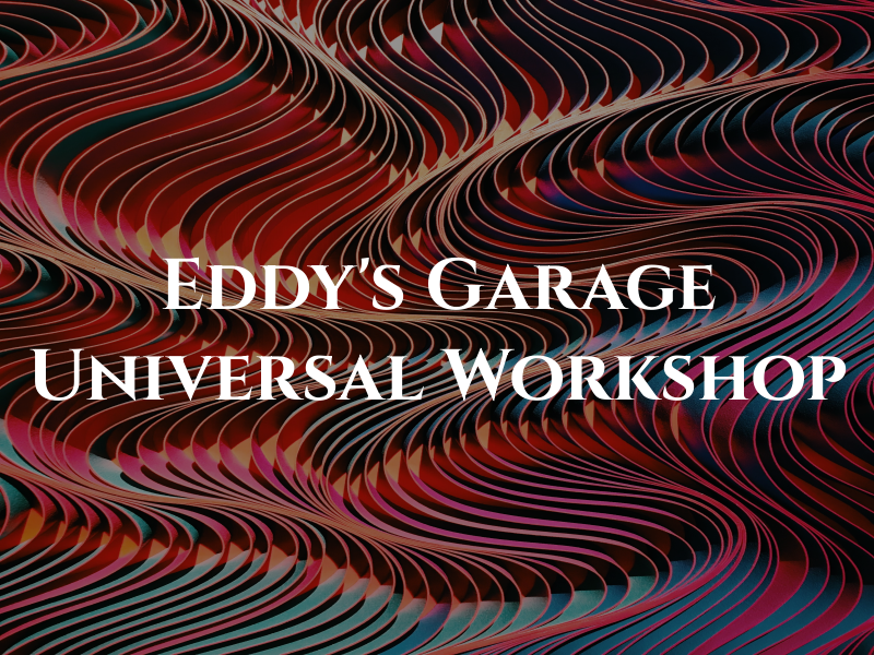 Eddy's Garage & Universal Workshop