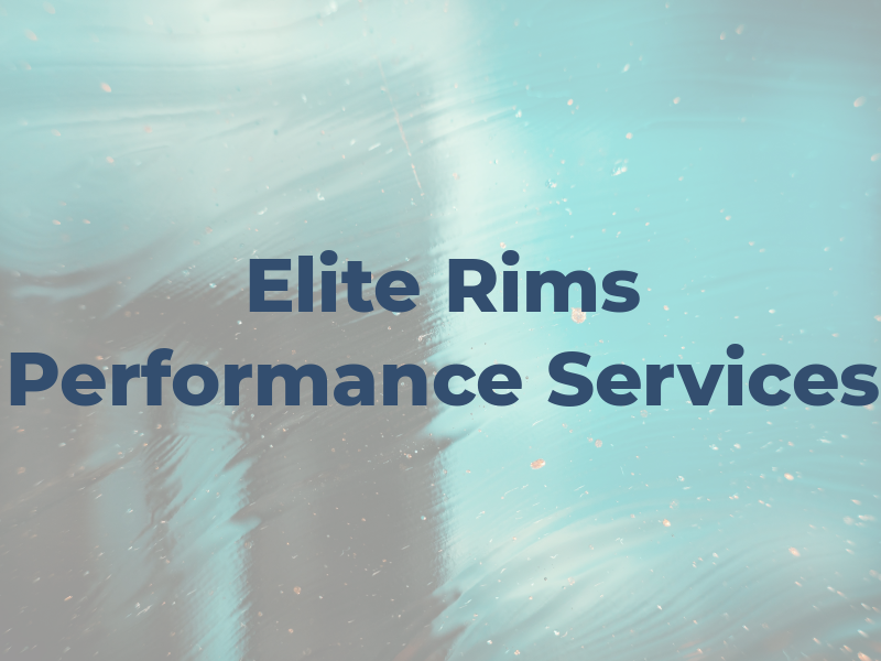 Elite Rims Performance & Services Inc
