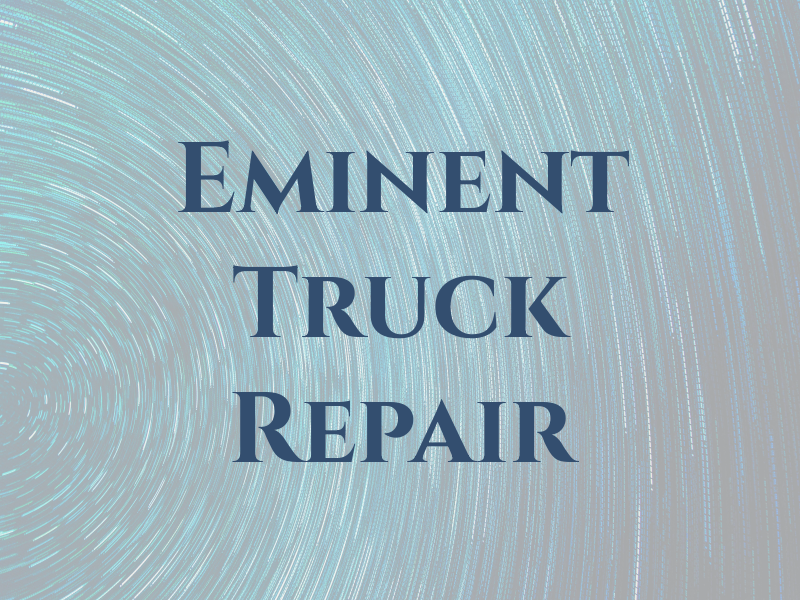 Eminent Truck Repair