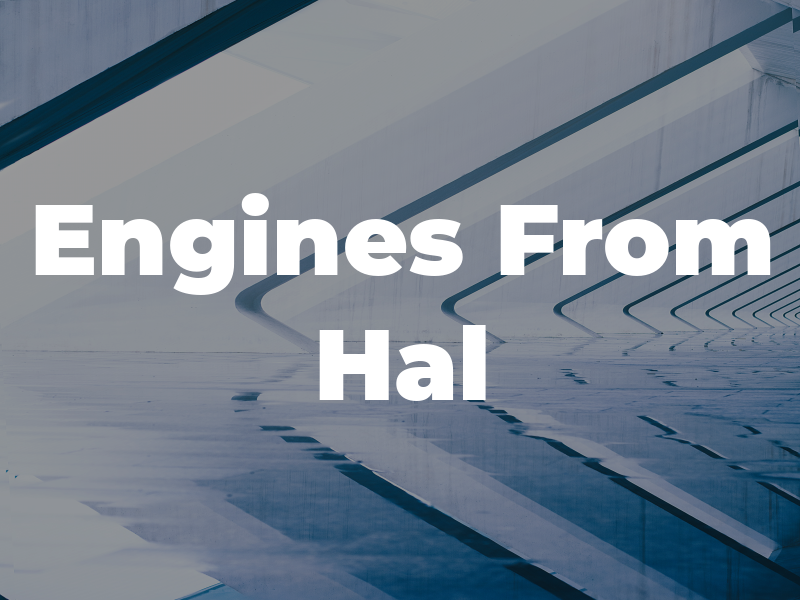 Engines From Hal