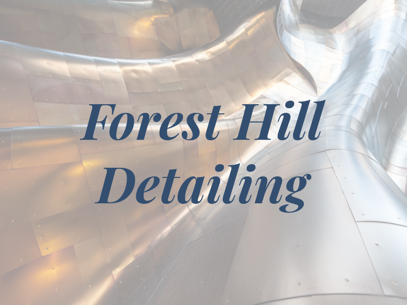 Forest Hill Detailing