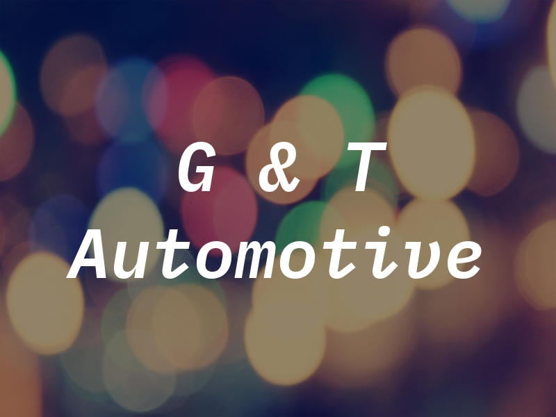 G & T Automotive