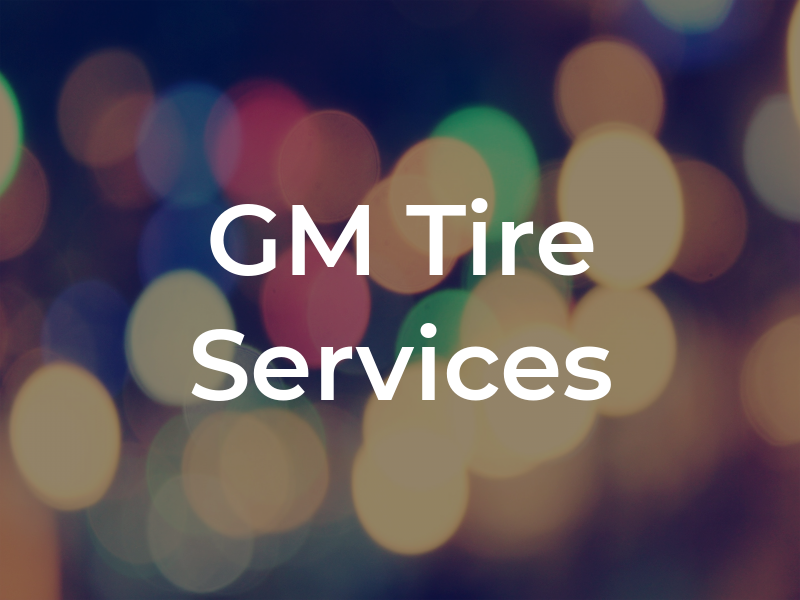 GM Tire Services