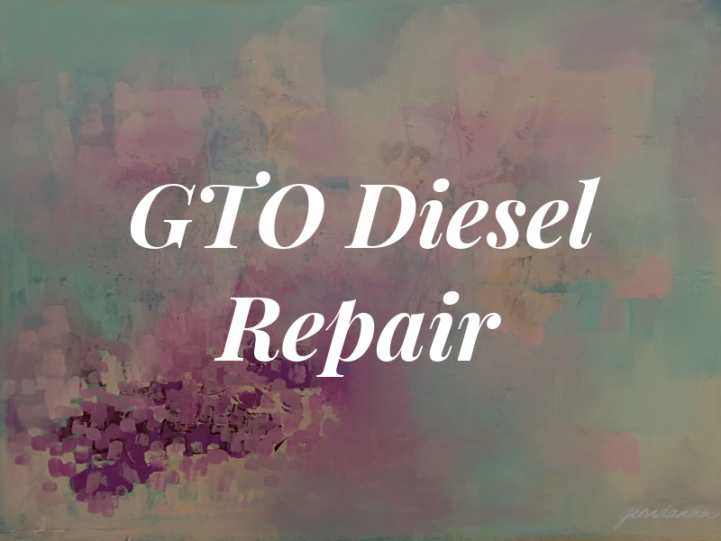 GTO Diesel Repair