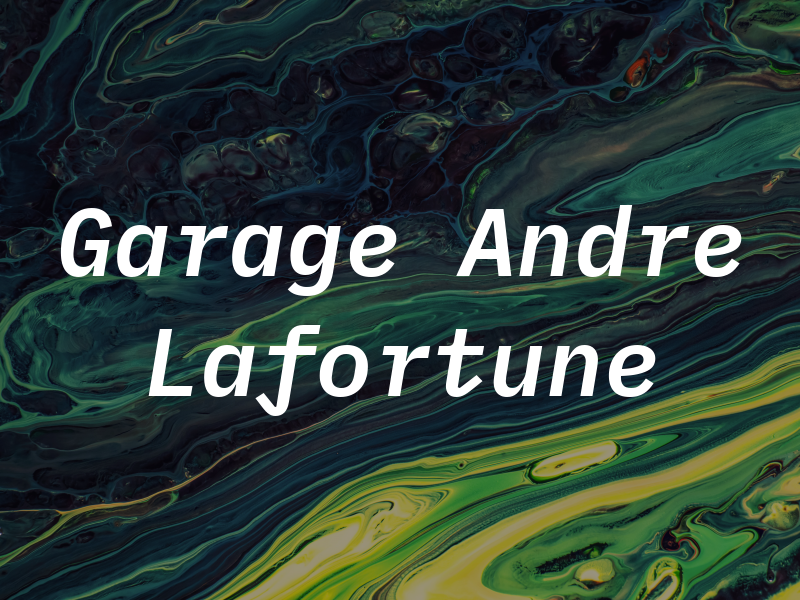 Garage Andre Lafortune