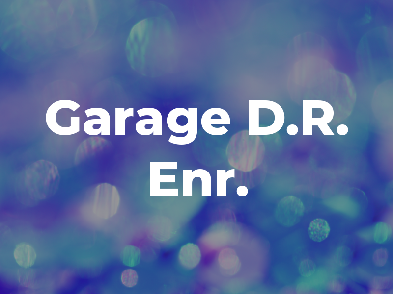 Garage D.R. Enr.