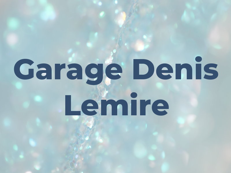 Garage Denis Lemire