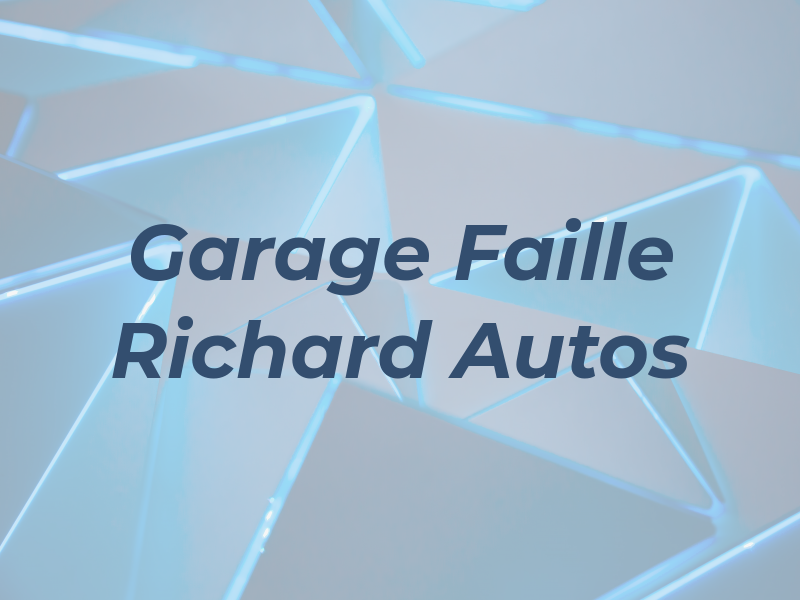 Garage Faille Richard Autos Inc