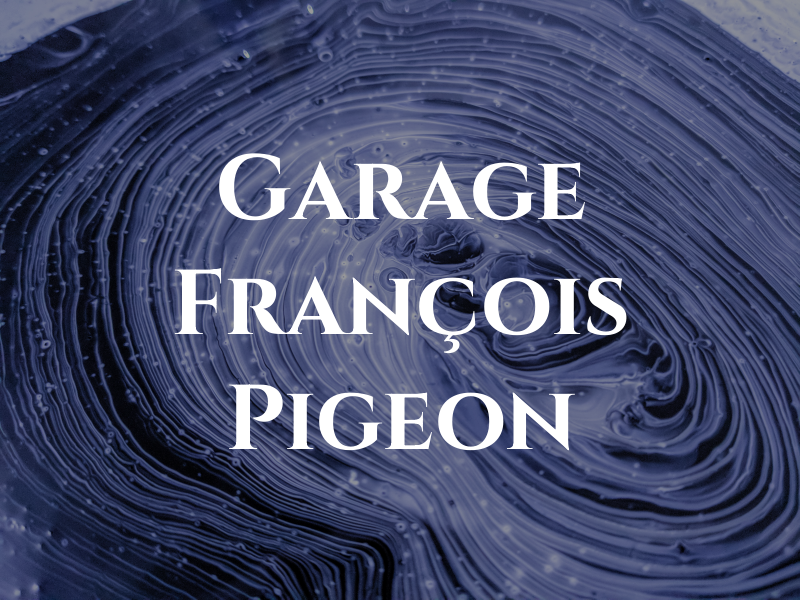Garage François Pigeon Enr