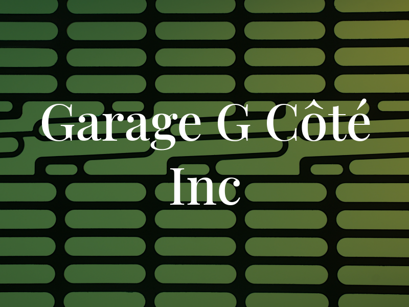 Garage G Côté Inc