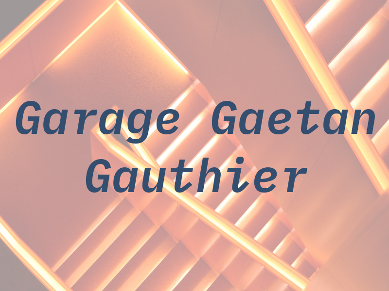 Garage Gaetan Gauthier