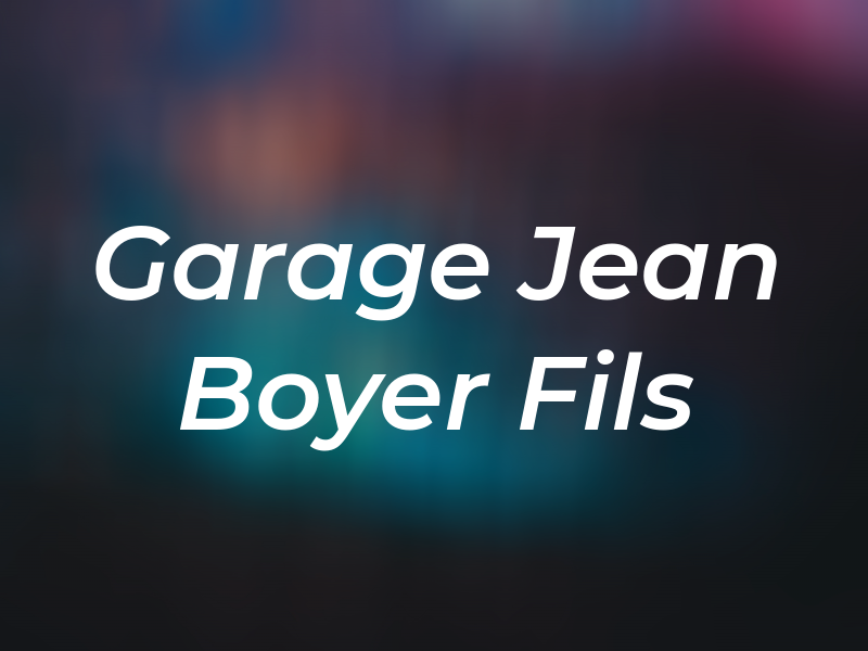 Garage Jean Boyer & Fils Inc