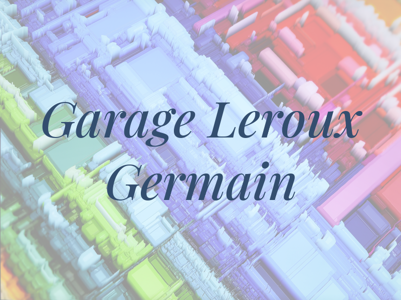 Garage Leroux Germain
