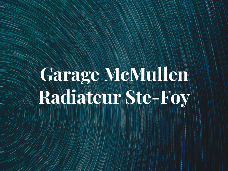 Garage McMullen Radiateur Ste-Foy