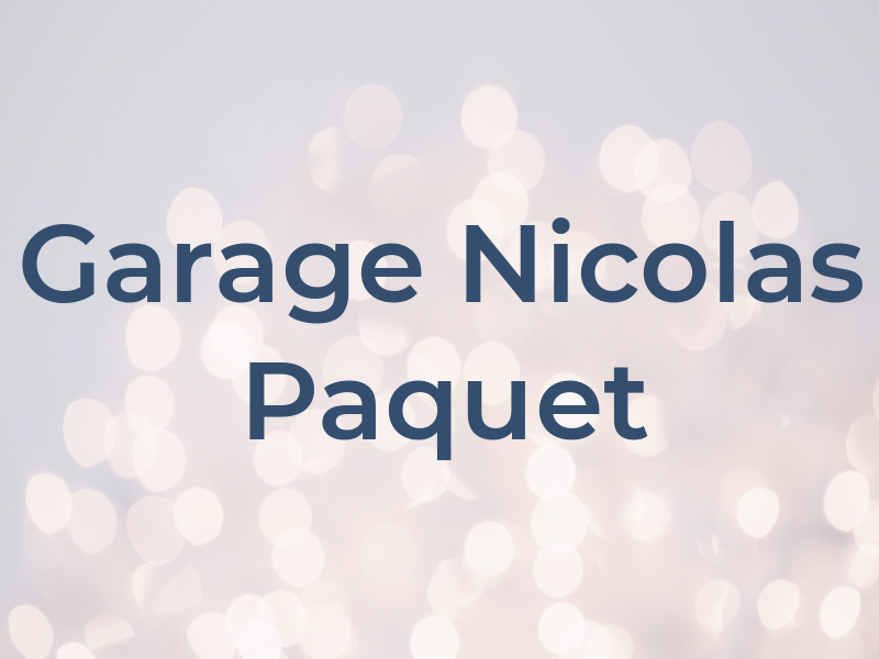 Garage Nicolas Paquet Inc