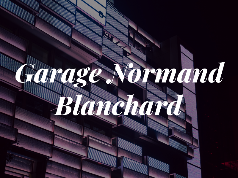 Garage Normand Blanchard
