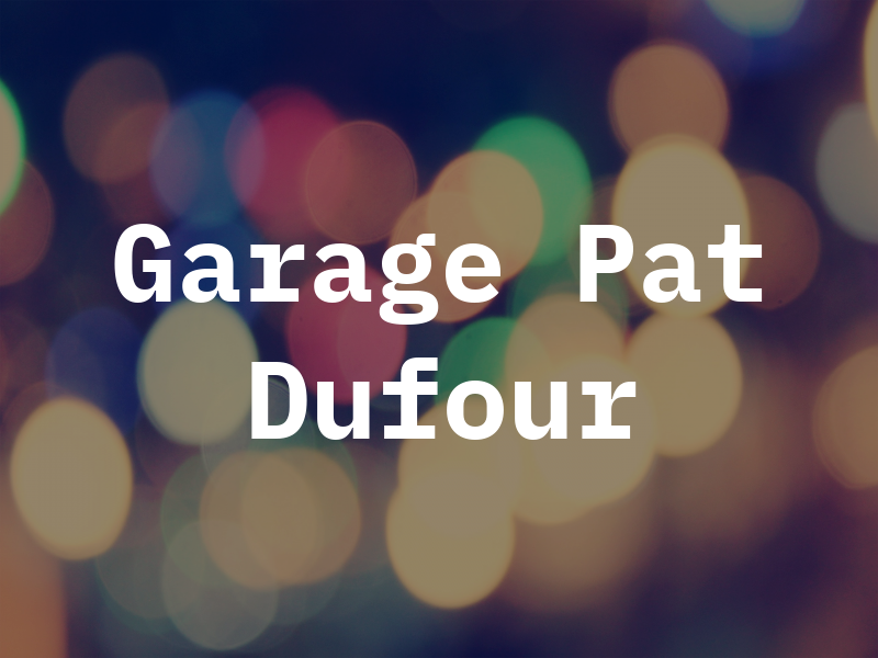 Garage Pat Dufour