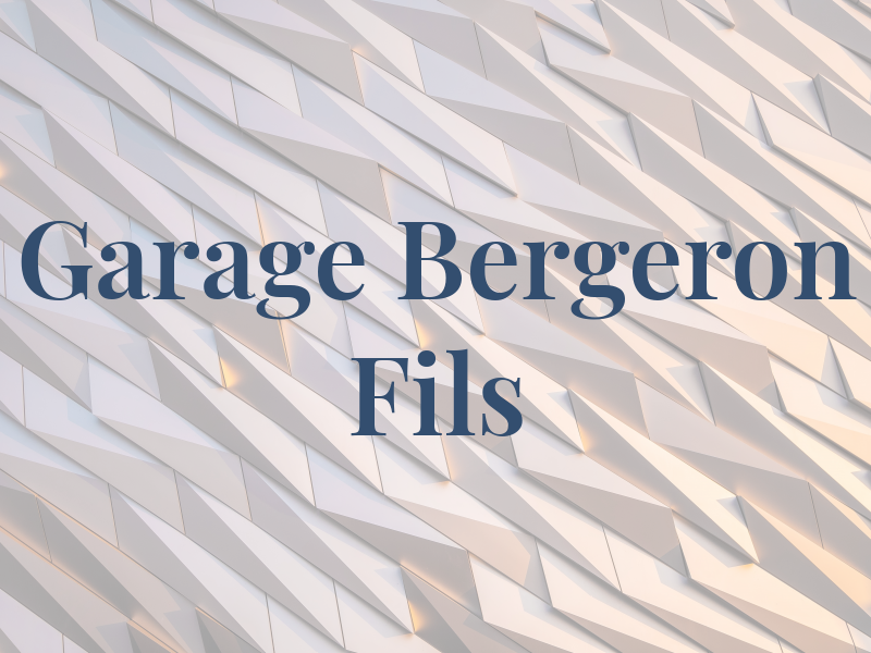 Garage R Bergeron & Fils