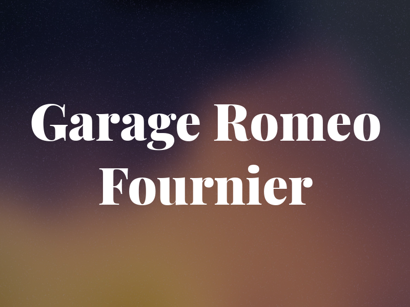 Garage Romeo Fournier Inc