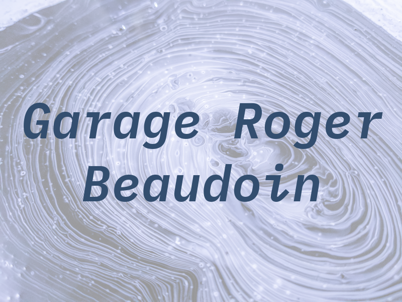 Garage Roger Beaudoin