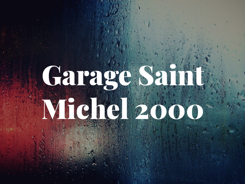 Garage Saint Michel 2000
