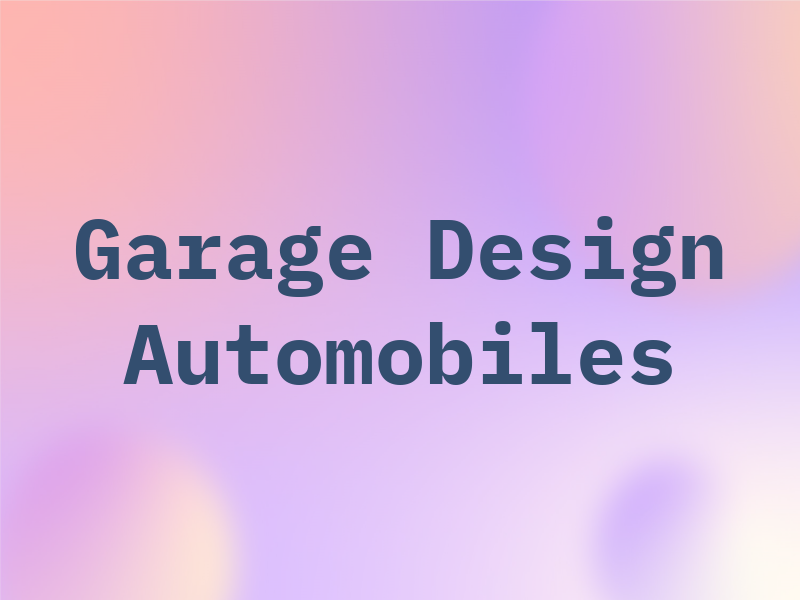 Garage Top Design Automobiles Inc