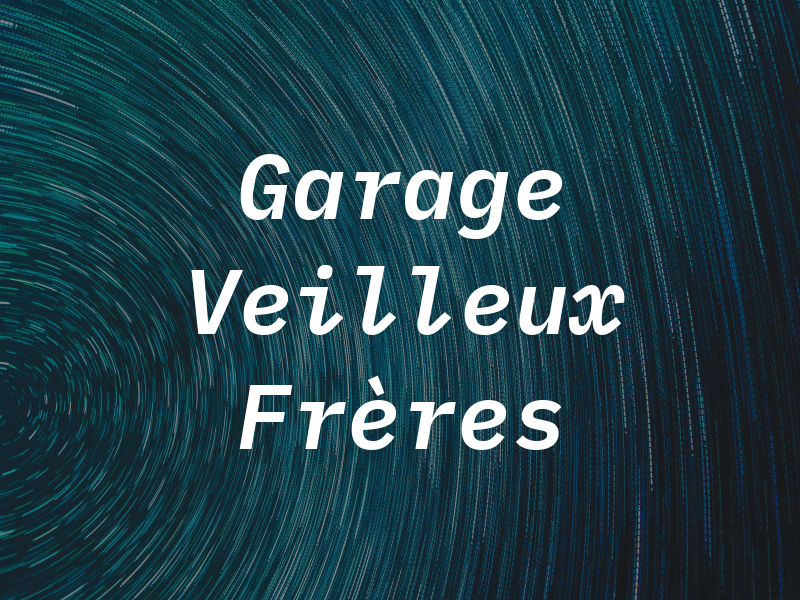 Garage Veilleux & Frères