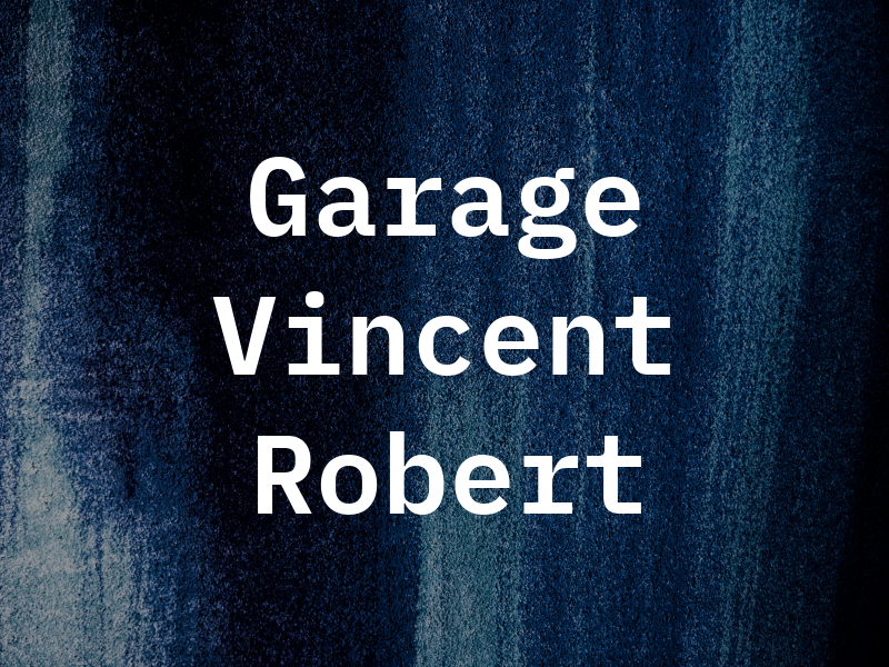 Garage Vincent Robert
