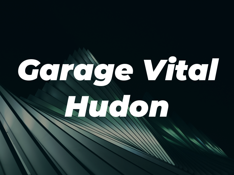 Garage Vital Hudon Inc