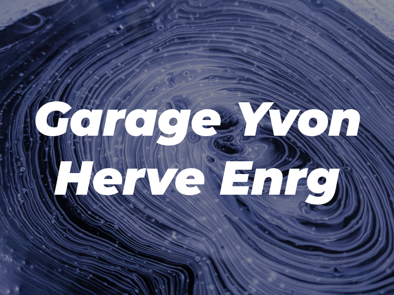 Garage Yvon & Herve Enrg