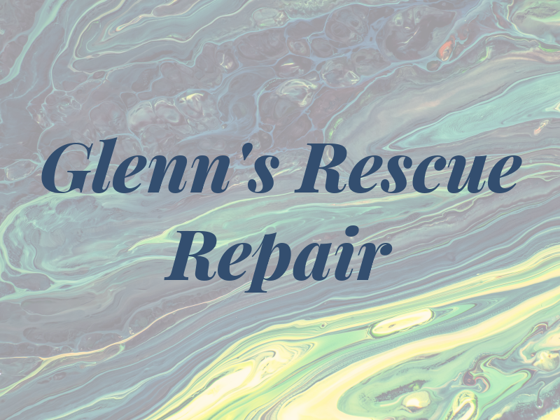 Glenn's Rescue and Repair