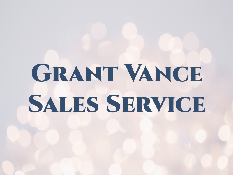 Grant Vance Sales & Service